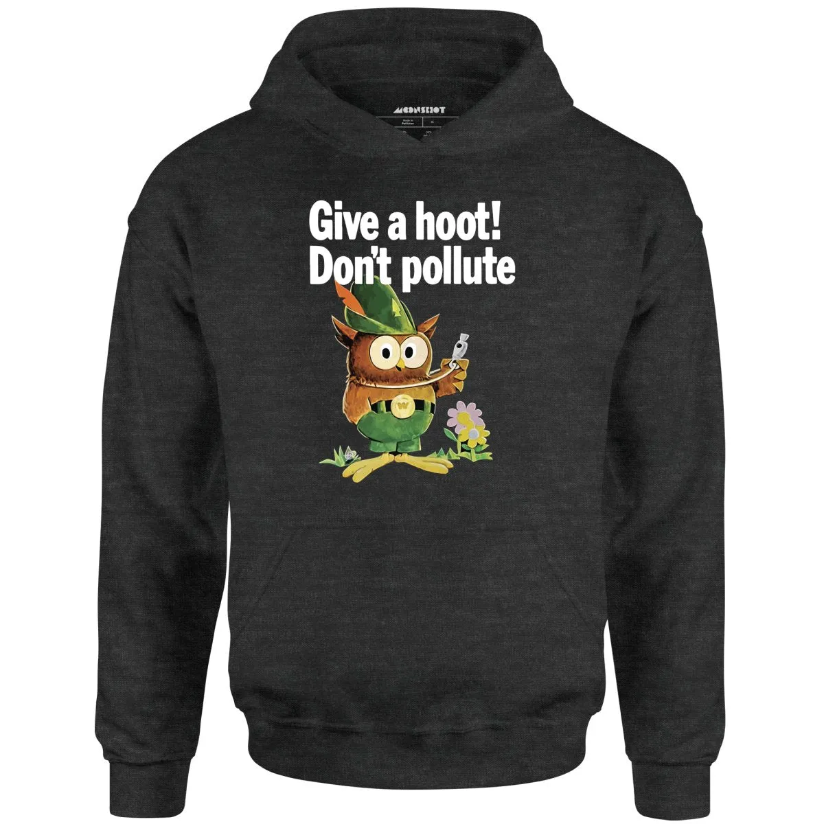 Give a Hoot Don't Pollute - Woodsy Owl Retro - Unisex Hoodie