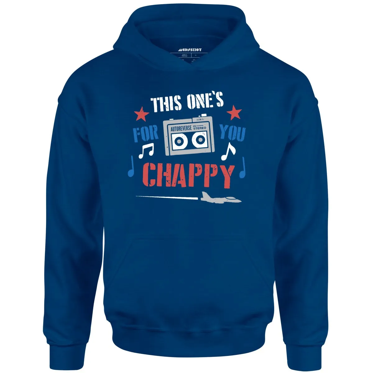 This One's For You Chappy - Iron Eagle - Unisex Hoodie