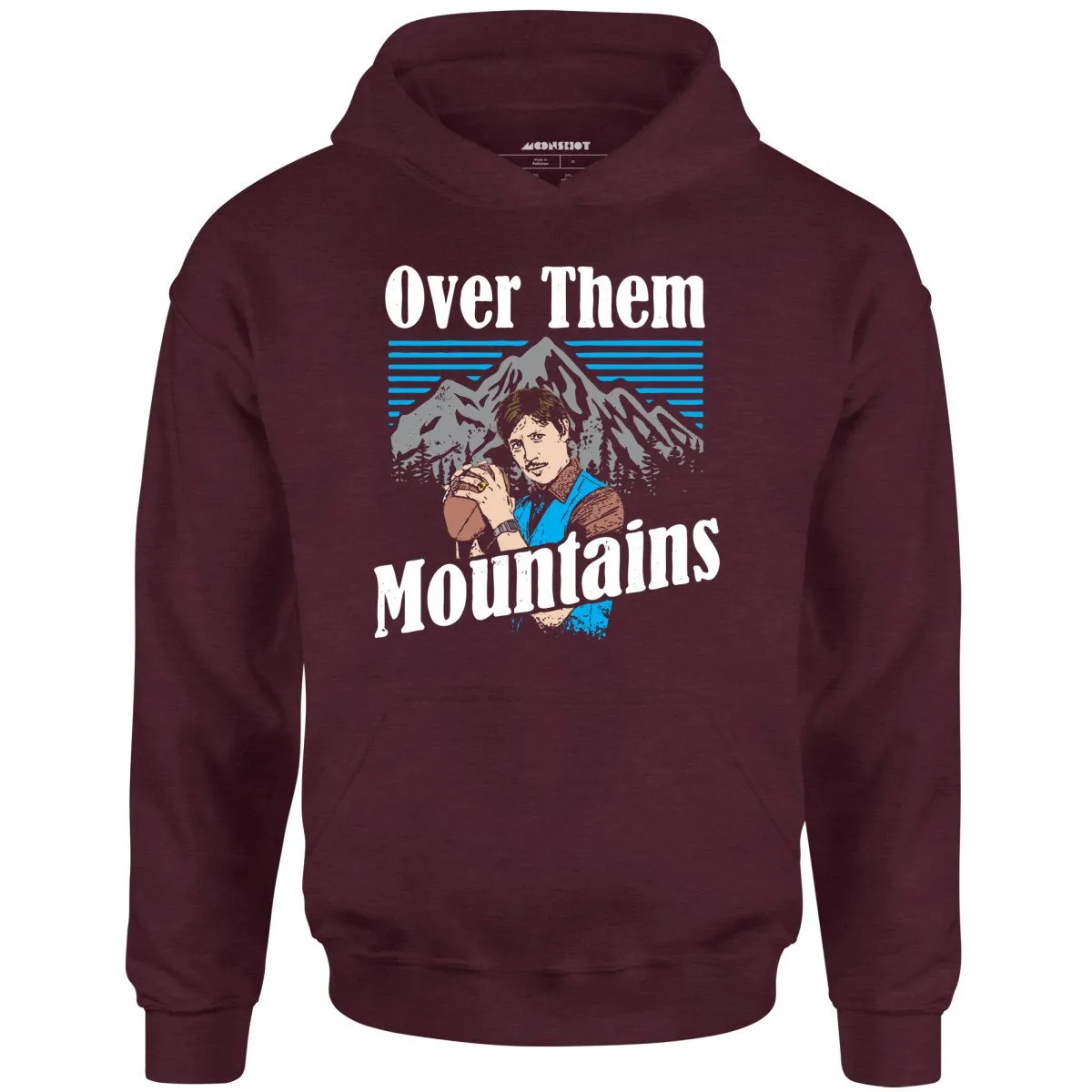 Uncle Rico - Over Them Mountains - Unisex Hoodie